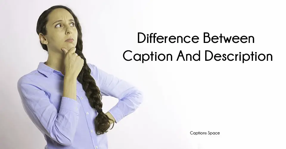 Difference Between Caption And Description