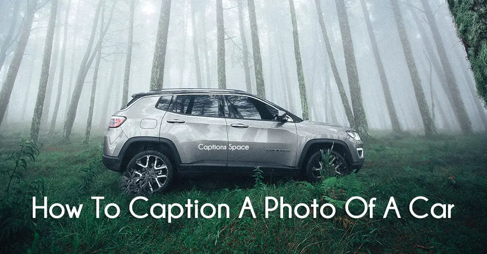 5 Tips on How To Caption A Photo Of A Car